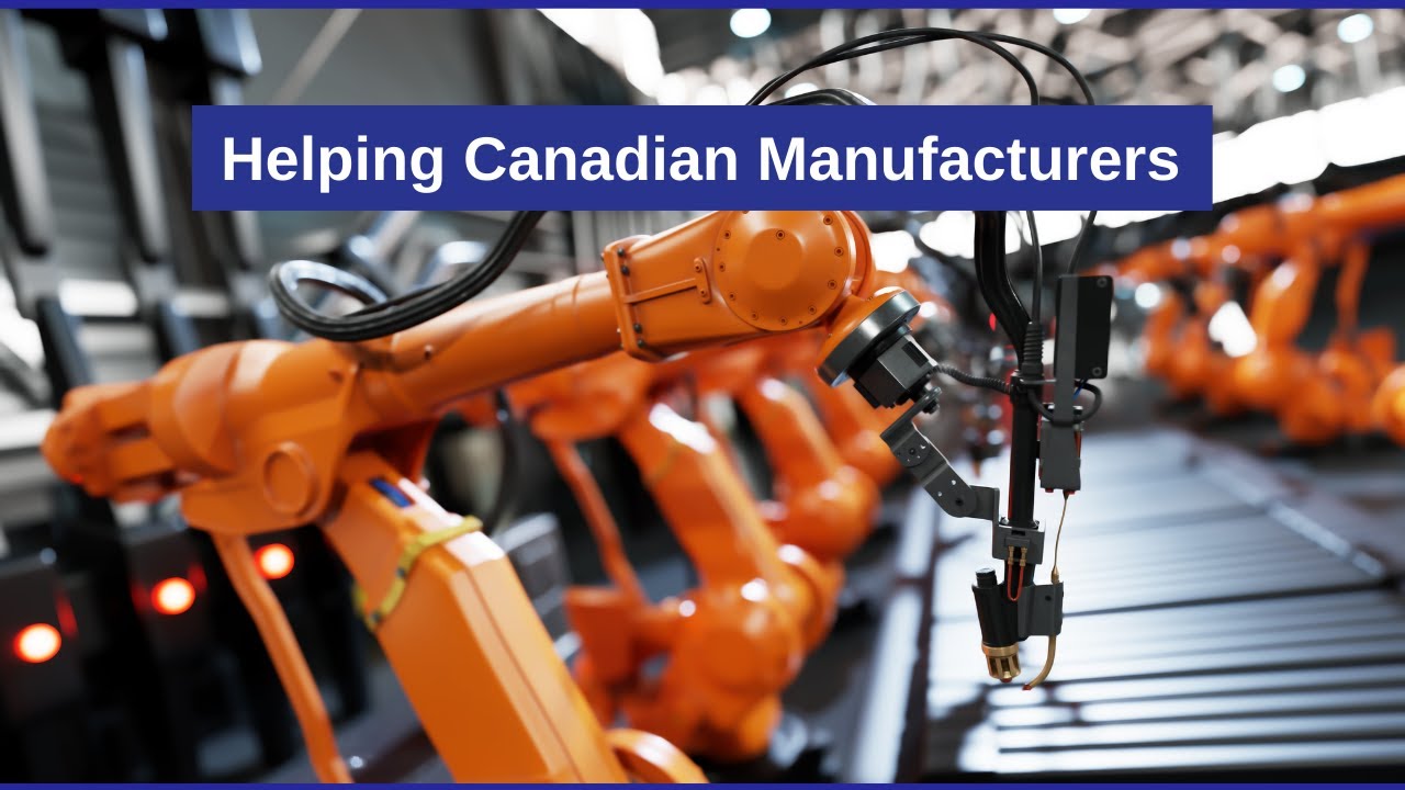Helping Canadian Manufacturers YouTube