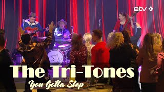 The Tri-Tones - You Gotta Stop