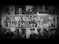 VA Celebrates Black History Month