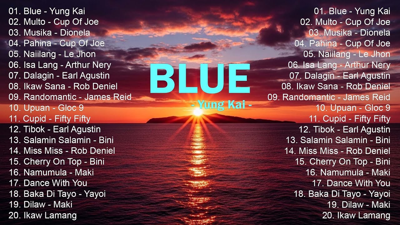 Yung Kai - Blue | OPM New Songs Playlist 2025 - Top Songs Filpino