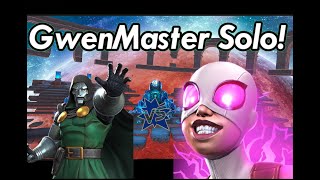 GwenMaster Solo Day 1 with Doctor Doom! First Ever Solo!