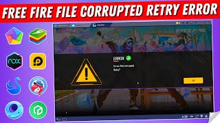 Free Fire File Corrupted Retry Error in Emulator | Smartgaga | Bluestacks | LdPLayer | MemuPlay Fix