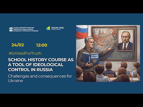 School History Course as a Tool of Ideological Control in Russia: Challenges for Ukraine.
