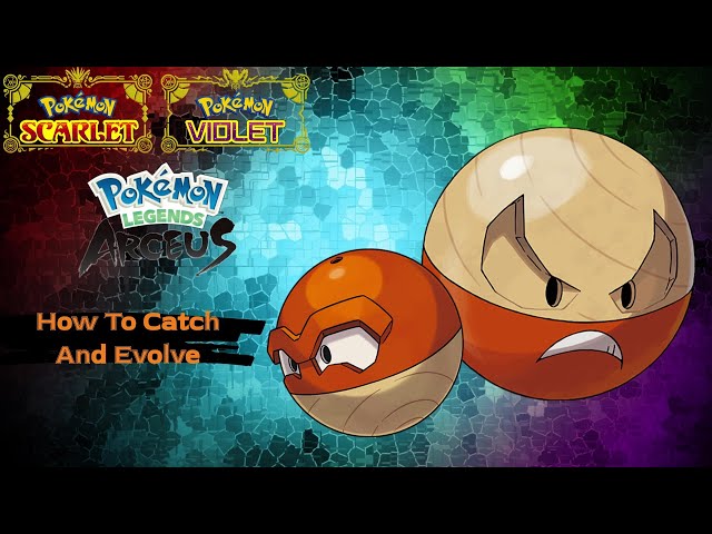 Pokemon Scarlet & Violet: How to Catch and Evolve Voltorb