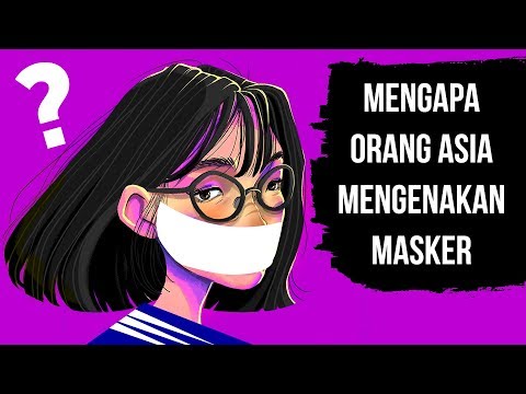 Video: Kenapa Orang Memakai Masker Bedah Di Asia