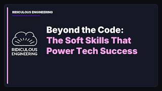 Beyond the Code: The Soft Skills That Power Tech Success screenshot 1