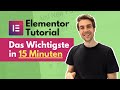 Elementor WordPress Tutorial Deutsch 2020 - Das Wichtigste in 15 Minuten