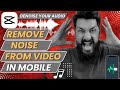 How to remove background noise in by using mobile phone  capcut tutorial