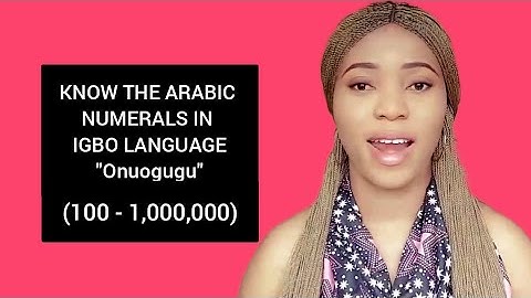 Arabic Numerals in Igbo Language (100 - 1,000,000) | Igbo Number Counting
