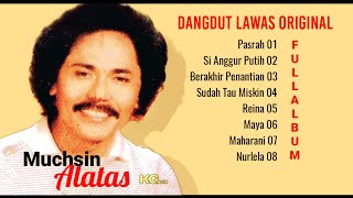 Muchsin Alatas Full album Dangdut Original Jadul Terbaik
