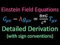 Relativity 107f: General Relativity Basics - Einstein Field Equation Derivation (w/ sign convention)