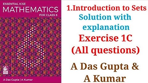 "ICSE Class 6 | Essential Mathematics | Exercise 1C Solutions Explained | A Das Gupta & A Kumar"