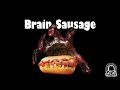 Brain Sausage