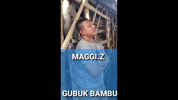 Gubuk bambu - Maggi.z