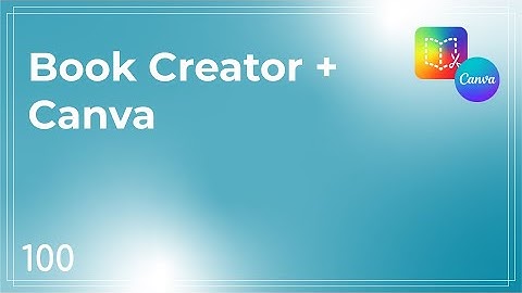 Book Creator + Canva - APS Quick Tip #100!