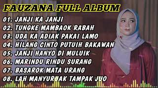 FAUZANA LAGU MINANG TERBARU FULL ALBUM TERPOPULER 2024 🎶 JANJI KA JANJI 🎶 TUNGKEK MAMBAOK RABAH