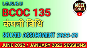 BCOC 135 Solved Assignment 2022-23 // कंपनी विधि // #bcoc135 #bcoc135_Assignment @meet_ignou