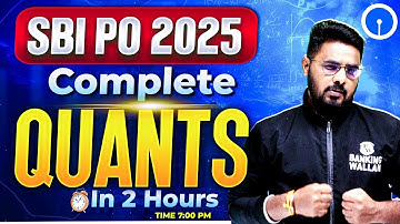 SBI PO Prelims 2025 | Complete Quants | SBI PO Quant Marathon | Quant by Sumit Sir