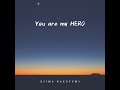 You are my Hero