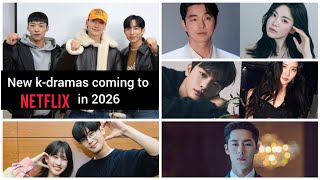 New K-Dramas Coming To Netflix In 2026