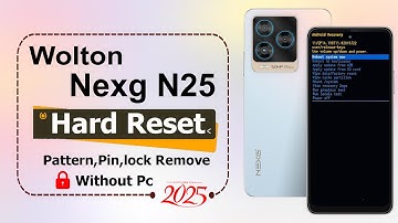 Walton Nexg N25 Hard Reset ✅ Walton Nexg N25 Factory Reset Unlock Pattern/Password ✅ Without Pc 2025