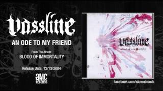 Watch Vassline An Ode To My Friend video