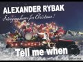 Alexander Rybak - Tell me when (Rogaland radio, 30.11.2010)