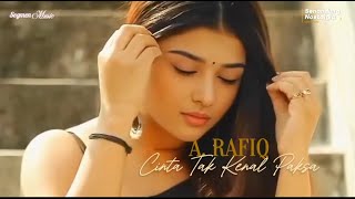 Cinta Tak Kenal Paksa | A. Rafiq | OM. El Rafiqa