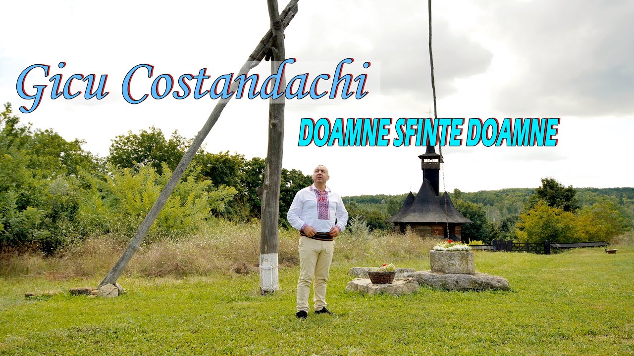 Gicu Costandachi - DOAMNE SFINTE DOAMNE