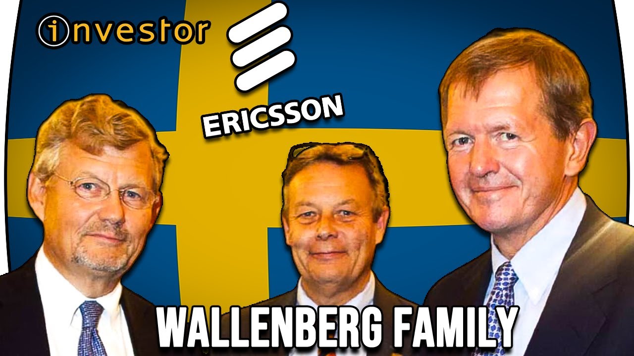 Ericsson The Swedish Wallenberg Family YouTube Ericsson The Swedish Wallenberg Family YouTube