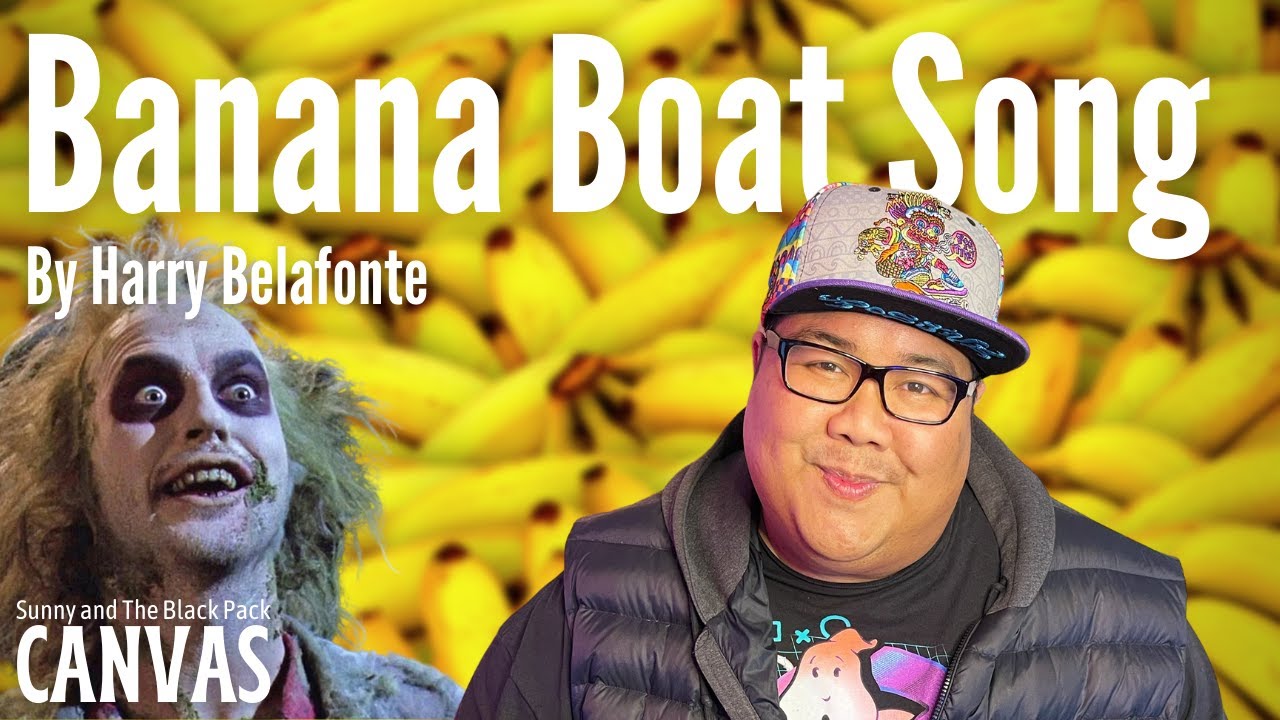 Day-o (Banana Boat Song) by Harry Belafonte (Sunny and The Black Pack Acoustic Cover) Day-o (Banana Boat Song) by Harry Belafonte (Sunny and The Black Pack Acoustic Cover)