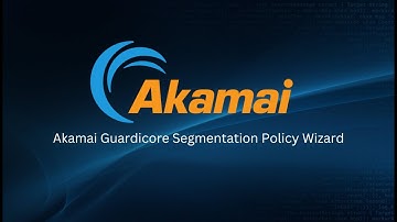 Akamai Guardicore Segmentation: Are there any wizards to make policy management easy?