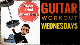 "Major Triad Inversions": Guitar Lesson Exercise