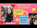 LẠC TRÔI Ở SEOUL??? - SEOUL DU KÝ PHẦN 2 - DU HỌC SINH HÀN QUỐC ♡ MEI CHAN ♡