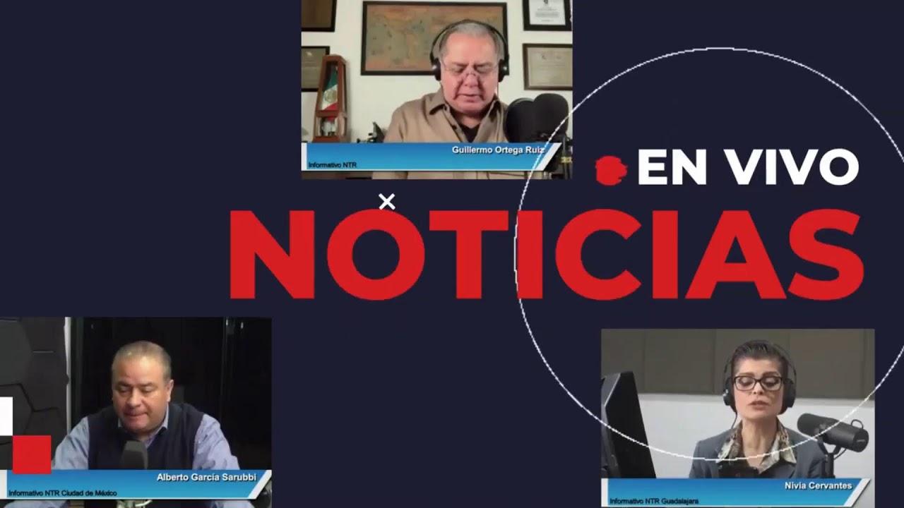 Informativo NTR con Guillermo Ortega - 27 julio 2026