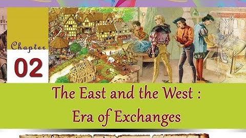 Social science | STD 9 |HISTORY,ENG MEDIUM | Chapter2 | The east and west Era of exchanges part 1 |