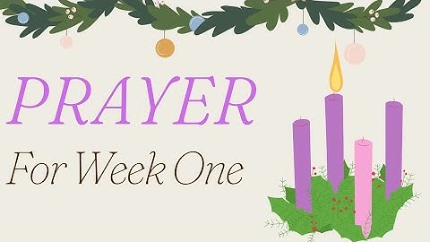 Prayer for the First Week of Advent 🕯💜 ~ Vlogmas Day Four