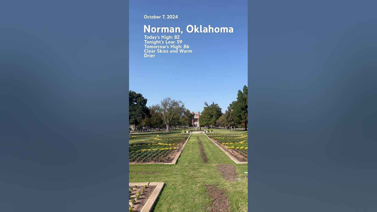 Norman, Oklahoma Weather October 7, 2024 🌡️🥲 dailyweather weather 