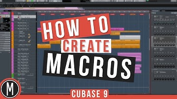 How to Create MACROS in CUBASE 9 - mixdown.online