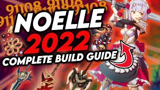 ULTIMATE Genshin Impact Noelle Guide 2022 Build Guide + SHOWCASE