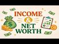 Understanding Income vs Net Worth