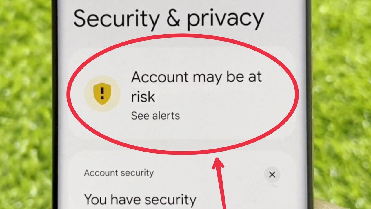 Account may be at risk in Google Account | Pixel Phone - YouTube
