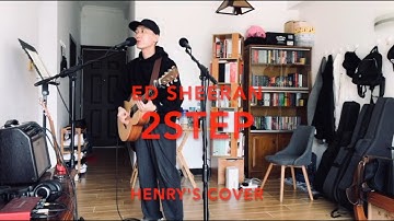 Ed Sheeran - 2step (NEW Loop Cover by Henry)