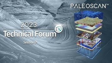 Technical Forum PaleoScan™ 2023