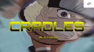 CRADLES | [ AMV NARUTO ]