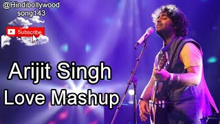 Arijit Singh New Song💞 | Love Mashup Song 💗| @SoulfulArijitSingh🤩 | @Hindibollywoodsong143💞