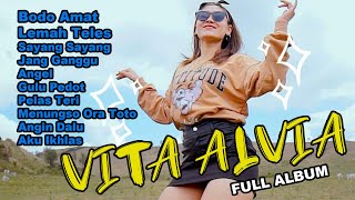 Vita Alvia Bodo Amat Lemah Teles Full Album Terbaru 2021