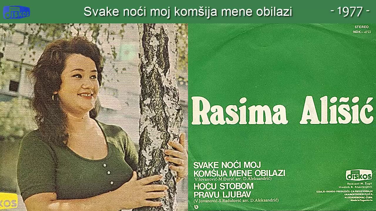 Rasima Alisic - Svake noci moj komsija mene obilazi - (Audio 1977)