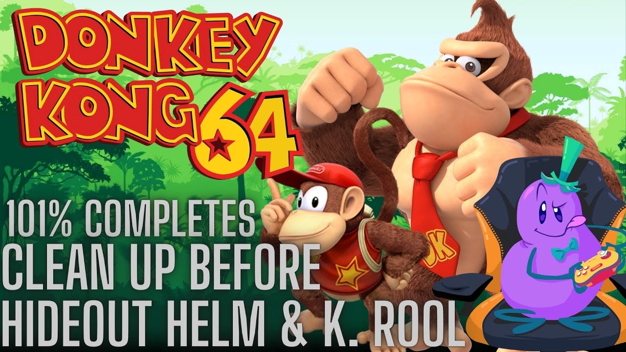Final Clean Up Stream | Donkey Kong 64 | 101% Completes | Ep. 9 - YouTube