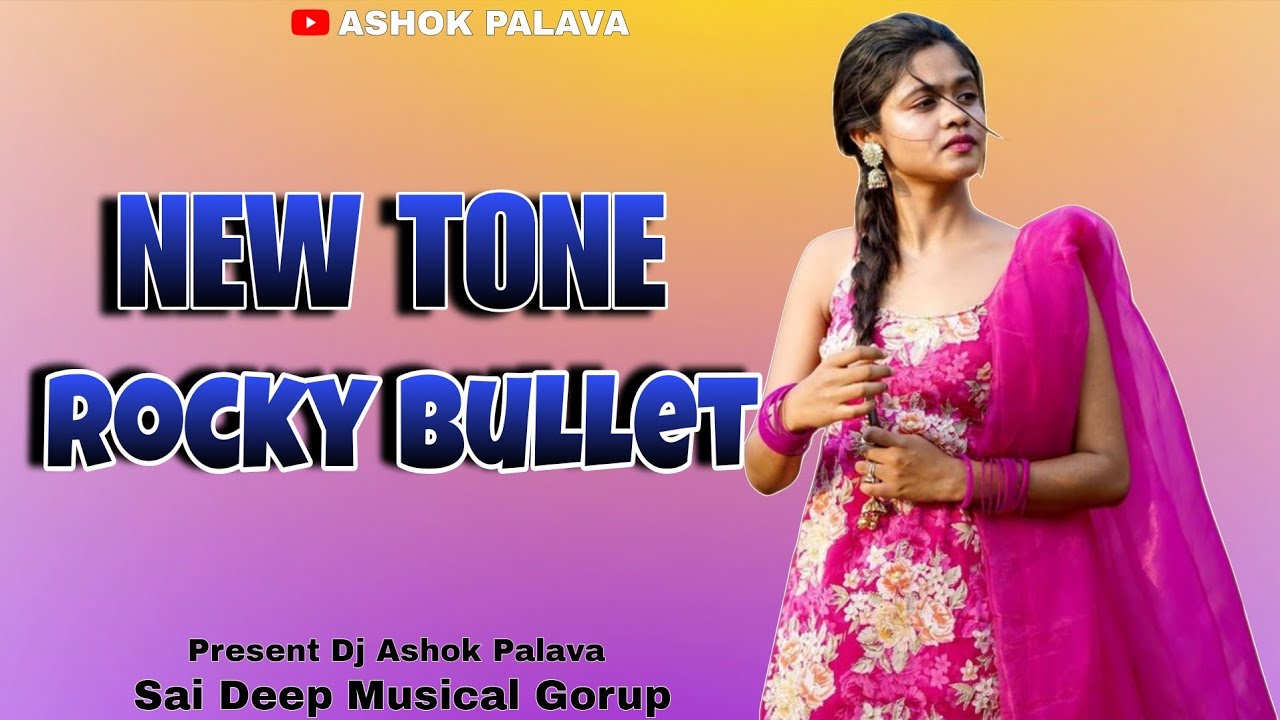 New Tone Rocky Bullet Sai Deep Musical Present dj Ashok Palava ♥️